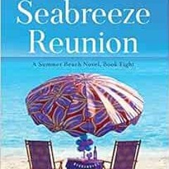 Access EPUB ☑️ Seabreeze Reunion (Summer Beach) by Jan Moran EPUB KINDLE PDF EBOOK
