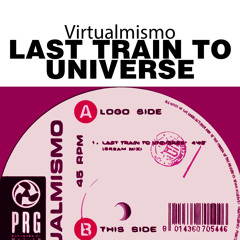Last Train to Universe (Acid Mix)