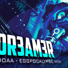 DR3AM3R (Dreams of an Absolution - Eggpocalypse Mix)