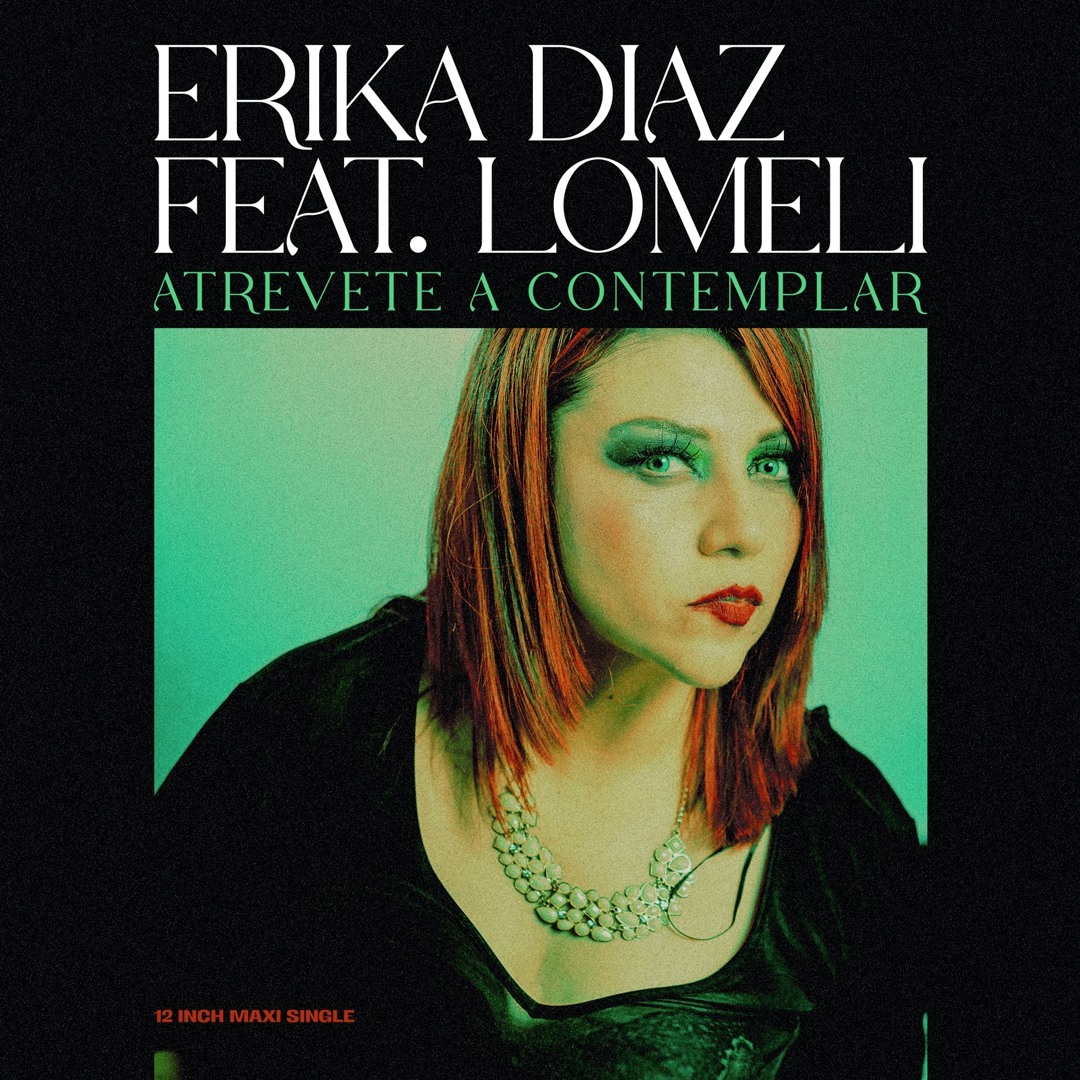 ERIKA  FEAT. LOMELI - ATREVETE A CONTEMPLAR(MASTER FULL REMIX Manuel Rios) 2023