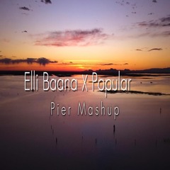 Elli Baana (اللي باعنا) X Popular [Pier Mashup Afro]