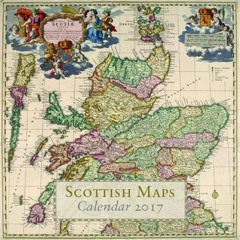 [Free] EBOOK 💚 Scottish Maps Calendar 2017: In Association with the National Library