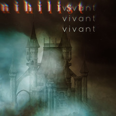Nihilist/Vivant