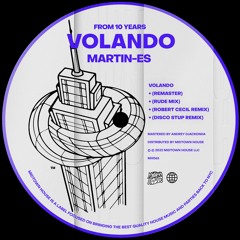 PREMIERE: Martin-es - Volando (Disco Stup Remix) [Midtown House]