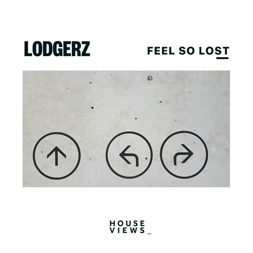 Lodgerz - Feel So Lost