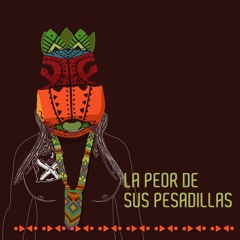 La Peor de Sus Pesadillas