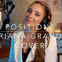 Positions (Ariana Grande Cover) by Amber Prothero