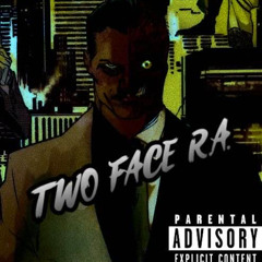 Two Face RA (Prod. The12Apostle)