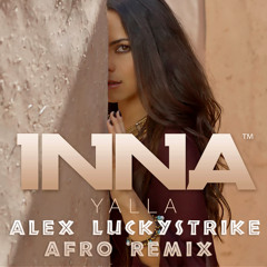 Inna - Yalla (Alex Luckystrike Afro Remix)