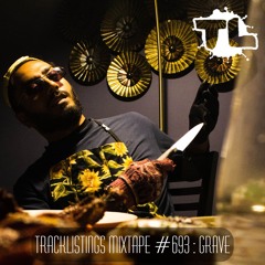 Tracklistings Mixtape #693 (2024.11.07) : Grave