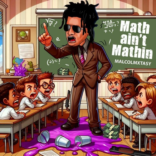 MATH AIN"T MATHIN ➕➗ (PROD. REASY)