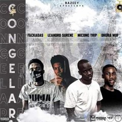 CONGELAR (ft Leandro Surene , YungTrip & Dhura MDF)