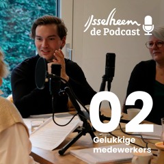 IJsselheem Podcast 02 De Gelukkige Medewerker