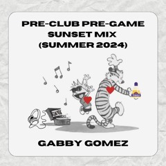 Pre-Club Pre-Game Sunset Mix