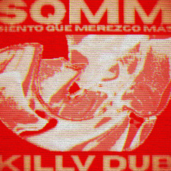 Latin Mafia - Siento Que Merezco Más (KILLV Remix)
