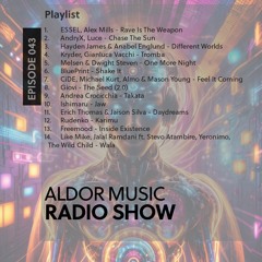 Aldor Music Radio Show 043