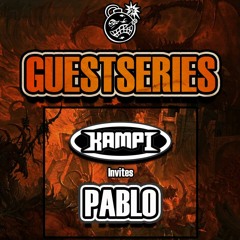 KAMPI Invites PABLO - Enforcers Guestseries I