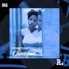 L’ÉCHANTILLON #66 : OSMOJAM