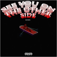 DzivsY - SEE YOU ON THE OTHER SIDE (THRASH PLAYA REMIX)