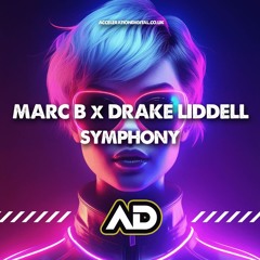 Marc B X Drake Liddell - Symphony OUT NOW
