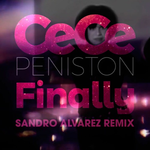 CeCe Peniston - Finally (Sandro Alvarez Remix)Unofficial