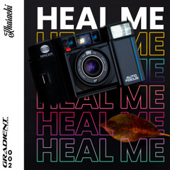 Heal Me - Kharachi