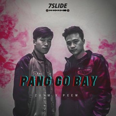 PANG GO BAE - ZAYM X PEEW
