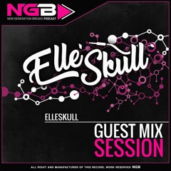 #64 New Generation Breaks Elle'Skull - Guest Mix
