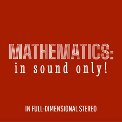 Mathematics: In Sound Only! Episode 1: Logarithms #SoME2025