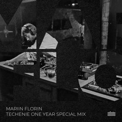 Mariin Florin - Techenie one year special vinyl mix