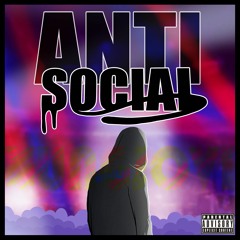 ANTISOCIAL (prod. GANGBOYBEATS)