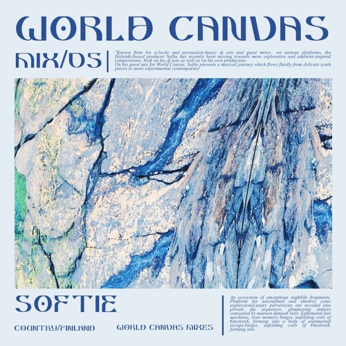 World Canvas Mix 05: Softie