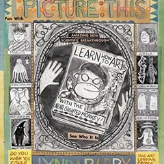 Access KINDLE PDF EBOOK EPUB Picture This: The Near-sighted Monkey Book by  Lynda Barry 📖