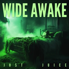 Just Juice - WIDE AWAKE