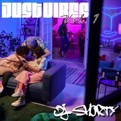 DJ Shorty - Just Vibes Vol. 1