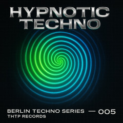 Hypnotic Techno 005