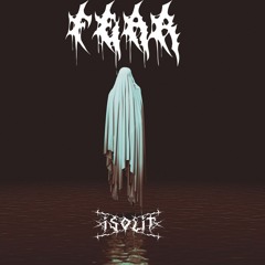 ISOLIT - FEAR (FREE DL)