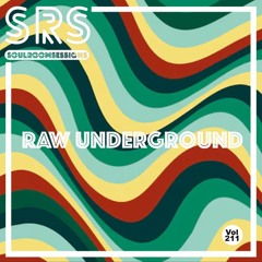 Soul Room Sessions Volume 211 | RAW UNDERGROUND | Netherlands (Free D/L)