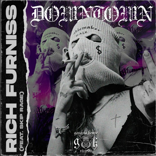Stream Gangsta House Records Listen To Rich Furniss Downtown Feat Skip Rage Playlist