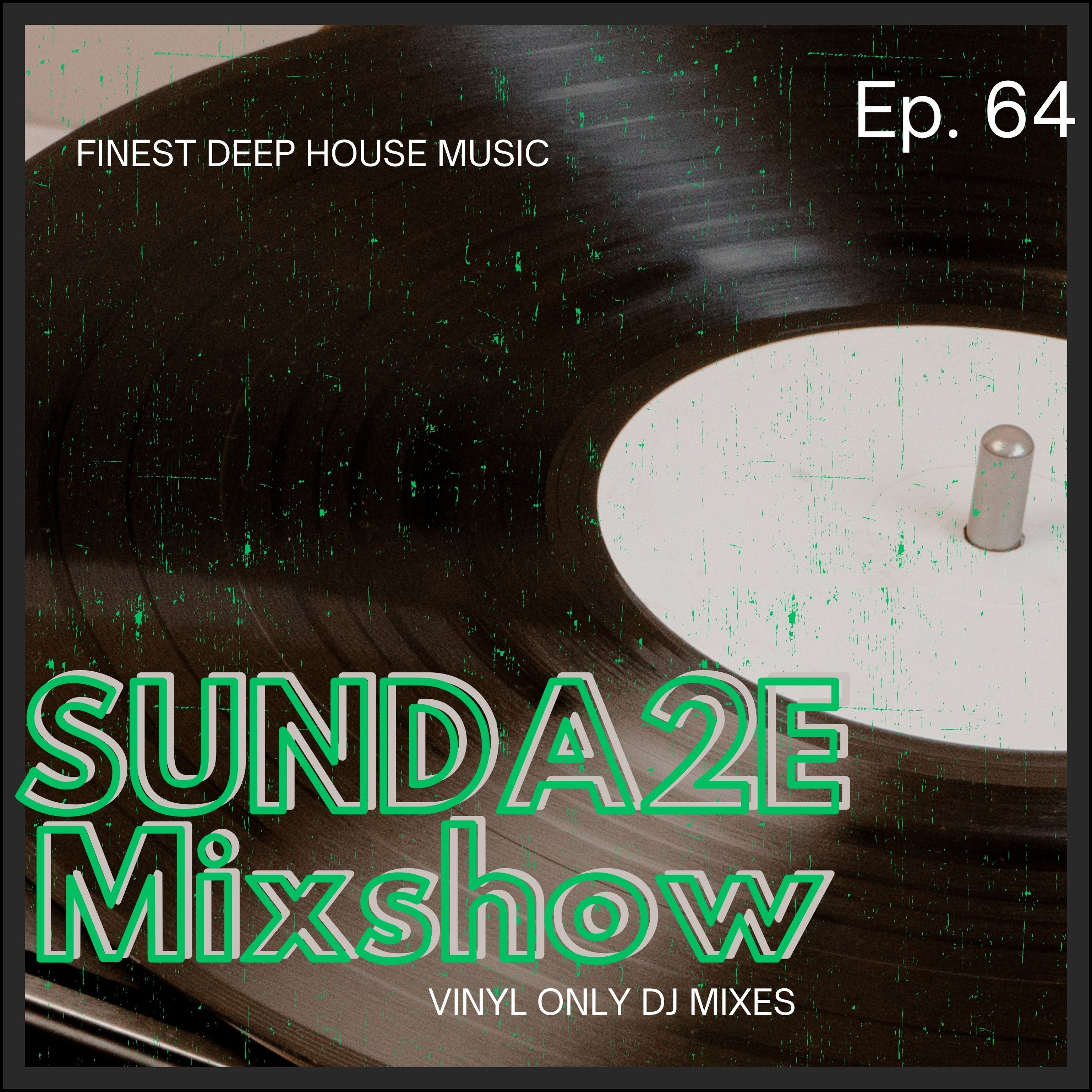 SUNDA2E Mixshow Ep. 64 (07.06.26) episode artwork