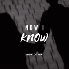 Now I Know-Kaleb J (cover)