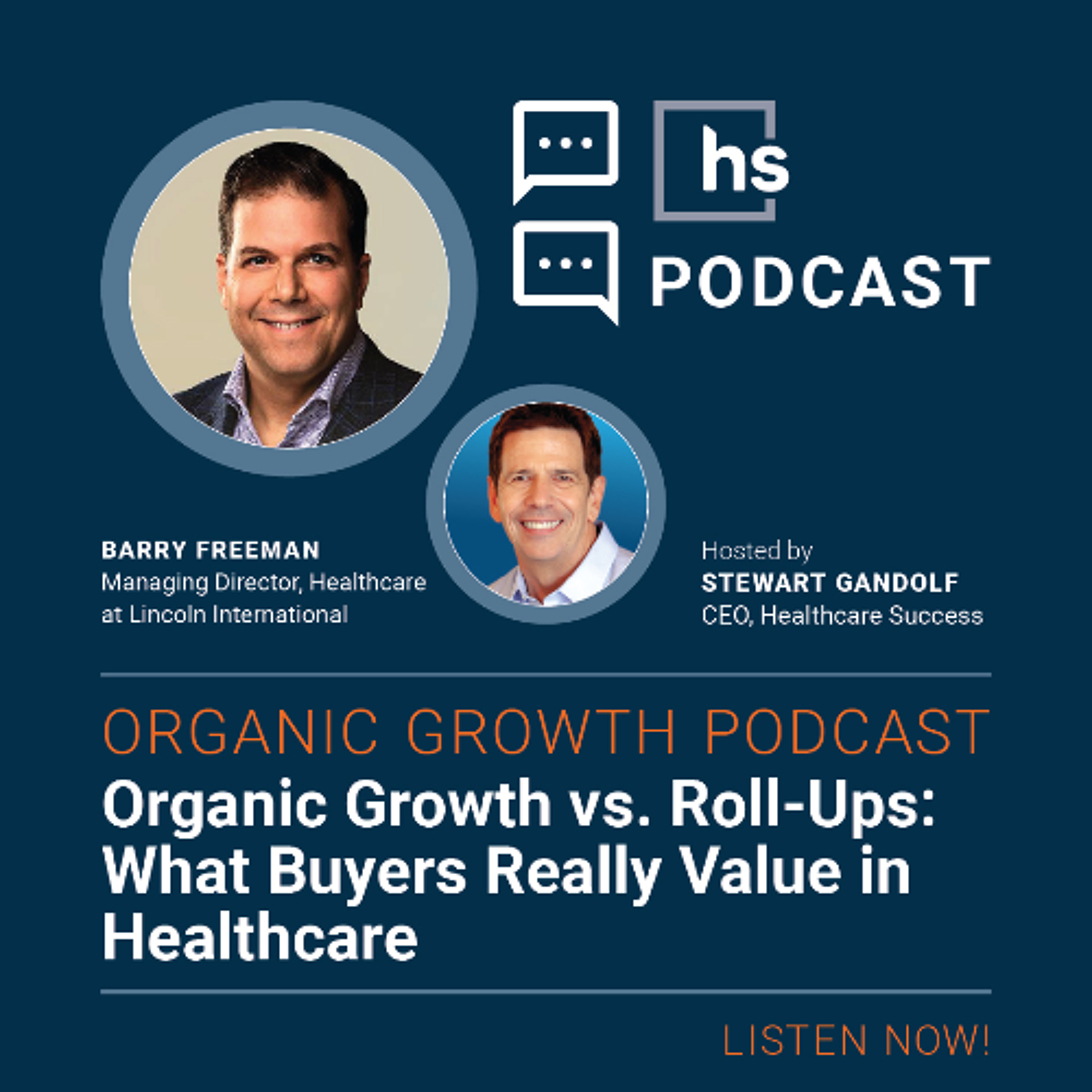 Organic Growth Podcast: Organic Growth vs. Roll-Ups: What Buyers Really Value in Healthcare episode artwork