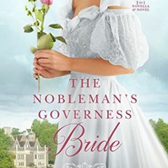 ✔️ [PDF] Download The Nobleman's Governess Bride (The Glass Slipper Chronicles Book 1) by  D