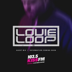Louie Loop 103.5 KISS FM Mix (June 2024)