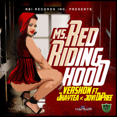 Ms. Red Riding Hood (feat. Jhaytea x Jovi Dipree)