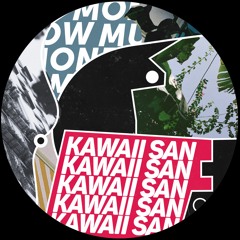 Premiere : Kawaii San - Get Up And Go! (LMML22)