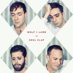 Wolf + Lamb & Soul Clap - Greatest Tour Hits Mix
