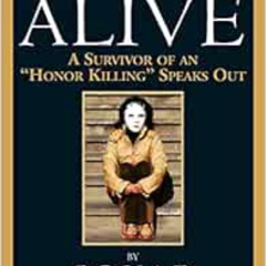 free EBOOK 📔 Burned Alive: A Survivor of an "Honor Killing" Speaks Out (A Sharon McC