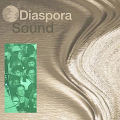 DIASPORA SOUND MIX NO 1 (DEMO)