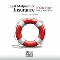 [PDF] ✔️ Download Legal Malpractice Insurance in One Hour for Lawyers Online Book